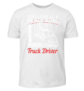 Meat Beer And Diesel | Truck Driver