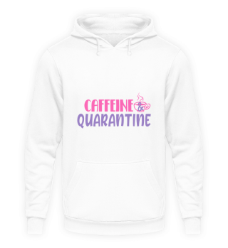 Caffeine & Quarantine Cool Quote