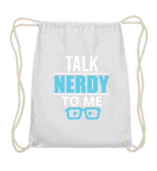 Geek Talk Nerdy To Me - Gift Idea