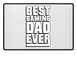 Best Gaming Dad Ever - Gaming