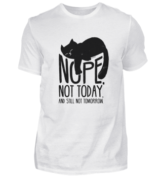 Shirt Katze Not Today Geschenk
