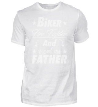 Biker Fire Fighter Father
