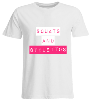 Squats and Stilettos