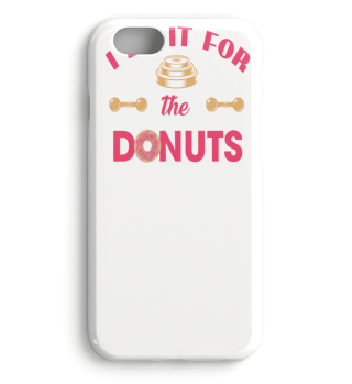 I Do It For The Donuts - Fitness Design