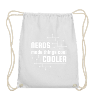 Nerds made cool things cooler
