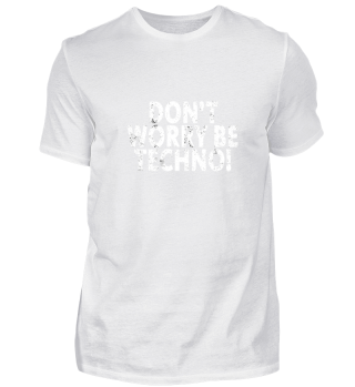Don't Worry Be Techno