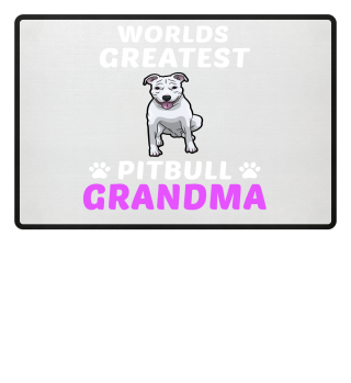 World greatest pitbull grandma