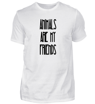 Tiere sind meine Freunde