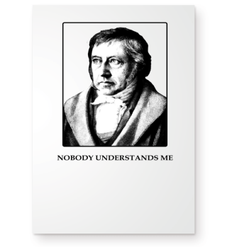 Hegel - Nobody Understands Me