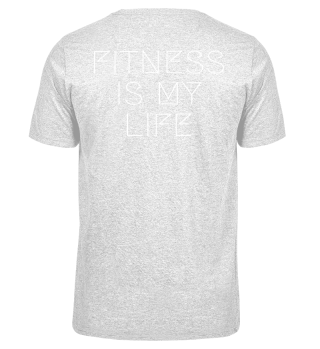 FITNESS IS MY LIFE