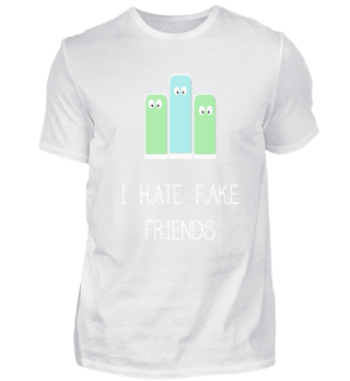 i hate fake friends