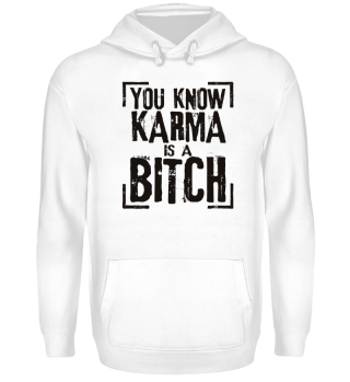 ★ You Know - Karma Is A Bitch - black