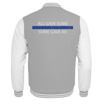 Thin blue Line Shirt - Some gave all