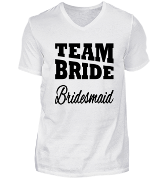 Team Bride Bridesmaid
