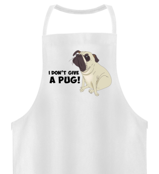 I don´t give a Pug