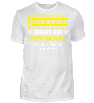 Event Manager Shirt Geschenk Beruf