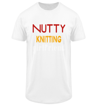 Nutty Knitting Girlfriend