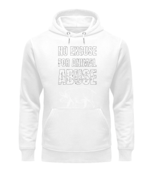 No Excuse for Animal Abuse.
