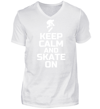Keep Calm And Skate On - Skateboard 