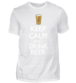 Keep Calm and drink beer - Bier Shirt