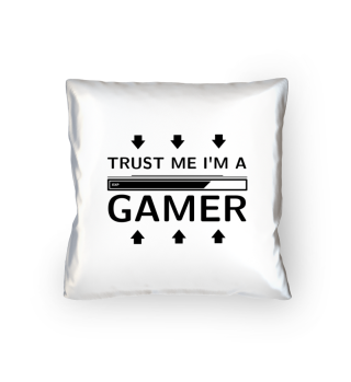 Trust me i'm a Gamer - für Gamer