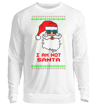 I am not Santa Ugly Christmas Witzig