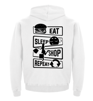 Eat Sleep Shop Repeat - Shopping Luxury