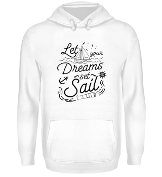 Let your dreams set Sail