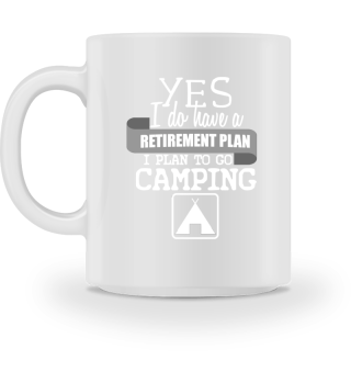 I plan to go camping