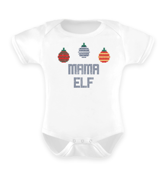 Mama Elf - Weihnachtself - Weihnachtsgeschenk - Ugly Christmas Sweater - Christbaumkugeln - Tannenbaum - Christbaum - Black Humor - Sarcasm