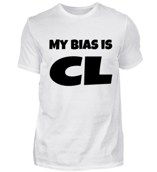 my bias is CL