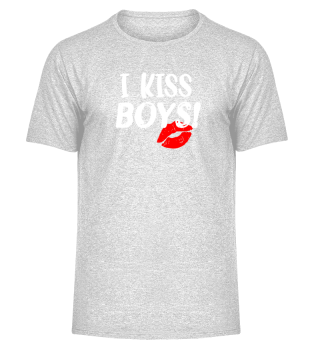 I kiss boys!