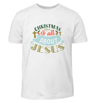 Christmas Is All About Jesus Holiday Quote