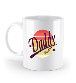 Daddy since 2017 Design