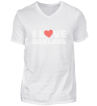 I LOVE BAKLAVA