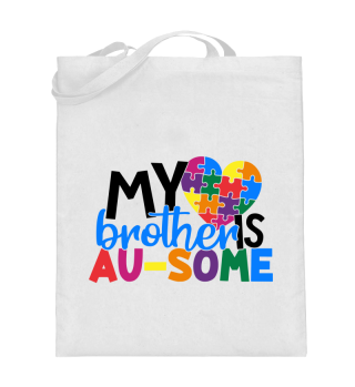 My Brother Is AuSome Autism Awareness
