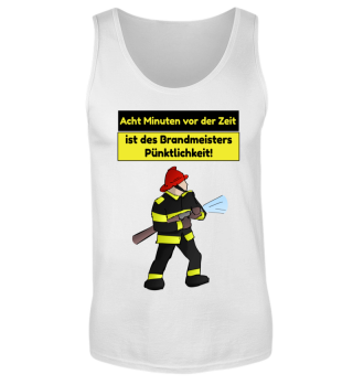Pünktlichkeit - Feuerwehr Shirt