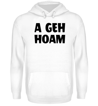 A Geh Hoam
