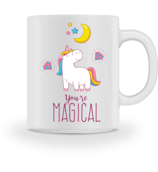 You´re magical