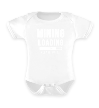 Mining Loading Please Wait Funny Gift