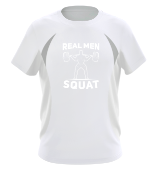 Real Men Squat - Powerlifting Shirt