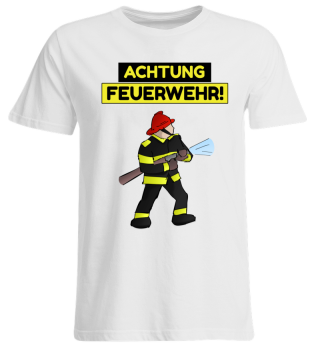 Achtung Feuerwehr Shirt