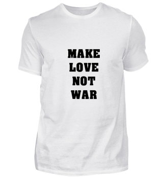 Make love not war Geschenk