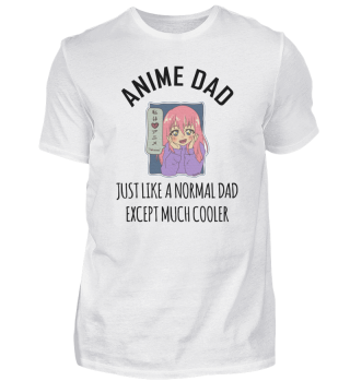 Anime Dad Just Like A Normal Dad