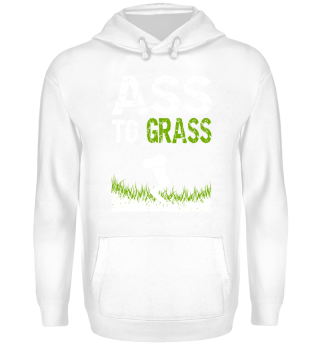 Ass to Grass