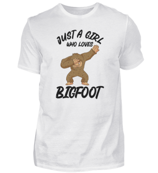  Bigfoot / Sasquatch just a girl who loves Bigfoot