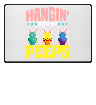 Hangin' With my Peeps