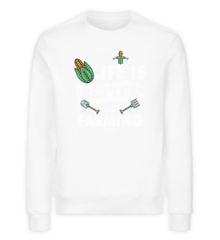 Life Is Better With Farming