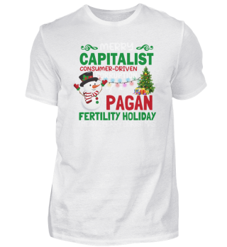 Merry Capitalist Pagan Holiday Funny
