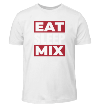 Eat Sleep Mix Dj Discjockey Music Disco 